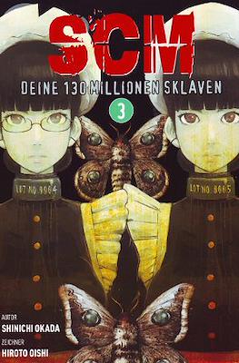 SCM - Deine 130 Millionen Sklaven #3