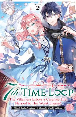 7th Time Loop. The Villainess Enjoys a Carefree Life Married to Her Worst Enemy (Digital) #2