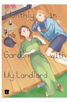 Monthly in the Garden with My Landlord