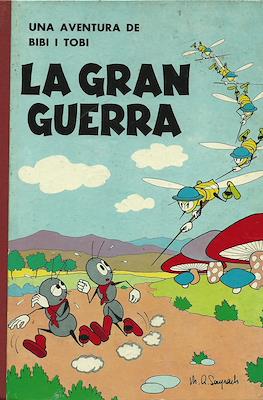 La Gran Guerra. Una aventura de Bibi i Tobi