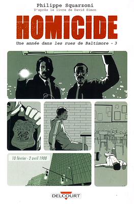 Homicide. Une année dans les rues de Baltimore #3