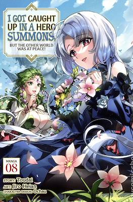 I Got Caught Up In a Hero Summons, but the Other World was at Peace! (Softcover 180 pp) #8