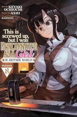This Is Screwed Up, but I Was Reincarnated as a Girl in Another World! (Digital) #8