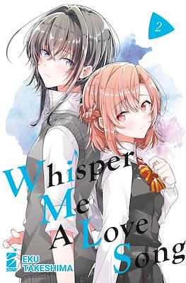 Whisper Me a Love Song #2