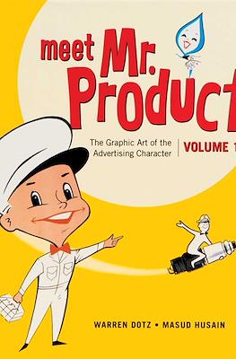 Meet Mr. Product: The Art of the Advertising Character #1
