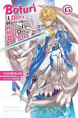 Bofuri: I Don’t Want to Get Hurt, So I’ll Max Out My Defense (Softcover) #15