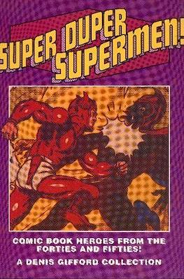 Super Duper Supermen! Comic Book Heroes from the Forties and Fifties