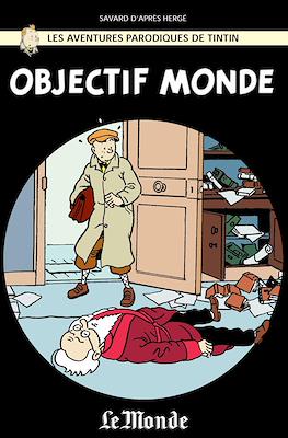 Les aventures parodiques de Tintin - Objectif Monde