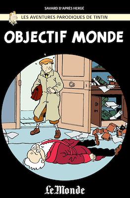 Les aventures parodiques de Tintin - Objectif Monde