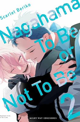 Nagahama To Be, or Not To Be (Rústica con sobrecubierta) #2
