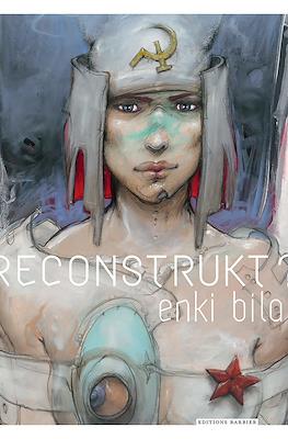 Reconstrukt?