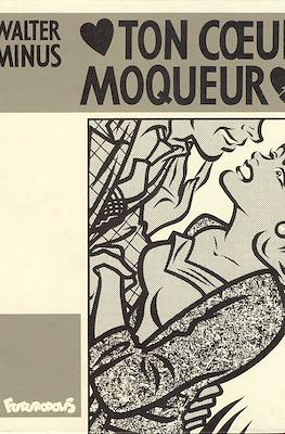 Ton coeur moqueur