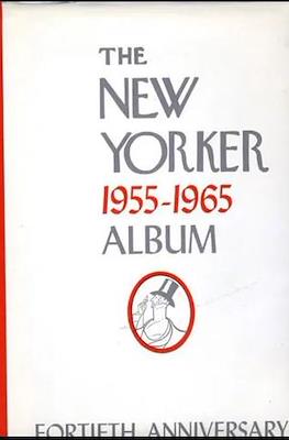 The New Yorker 1955-1965 Album: Fortieth Anniversary