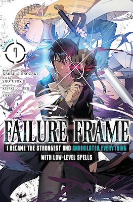 Failure Frame: I Became the Strongest and Annihilated Everything With Low-Level Spells #7