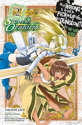 Is It Wrong to Try to Pick Up Girls in a Dungeon? - On the Side: Sword Oratoria (Digital) #2