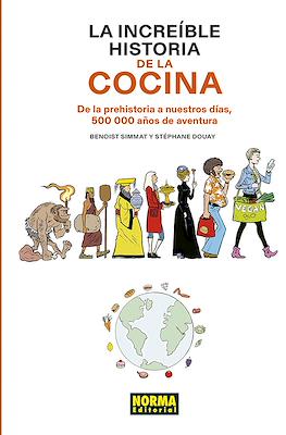 La increíble Historia de la Cocina (Rústica 240 pp)