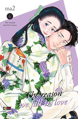 The Reason We Fall In Love #4