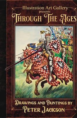 Illustration Art Gallery presents Through the Ages: Drawings and Paintings by Peter Jackson
