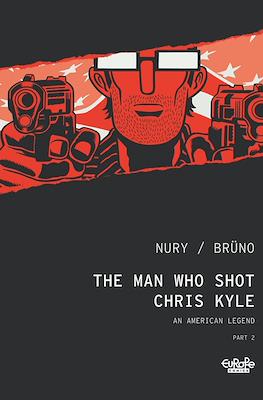 The Man Who Shot Chris Kyle: An American Legend #2