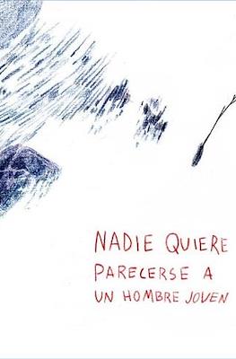 Nadie quiere parecerse a un hombre joven