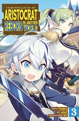 Chronicles of an Aristocrat Reborn in Another World (Softcover) #3