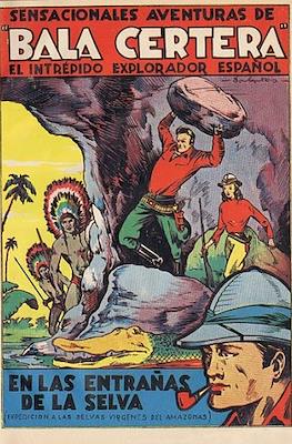 Sensacionales aventuras de Bala Certera #8