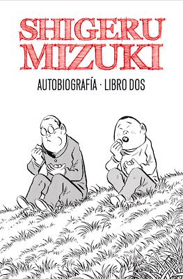 Shigeru Mizuki. Autobiografía #2
