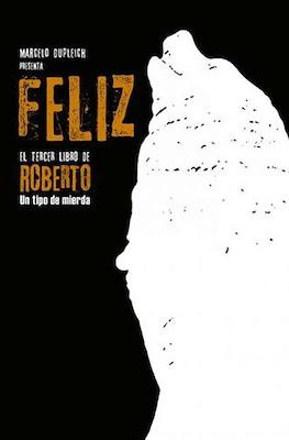 Roberto, Un Tipo De Mierda #3