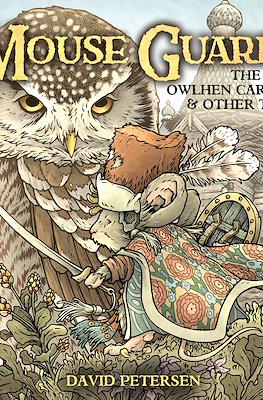 Mouse Guard: The Owlhen Caregiver & Other Tales