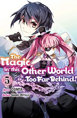 The Magic in this Other World is Too Far Behind! #5