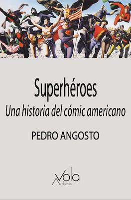 Superhéroes. Una historia del cómic americano (Rústica 144 pp)
