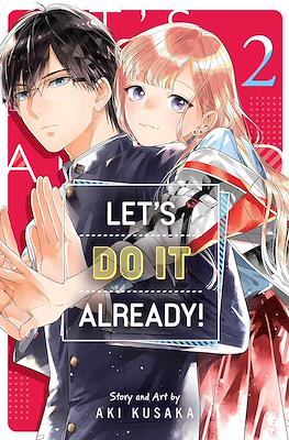 Let’s Do It Already! #2
