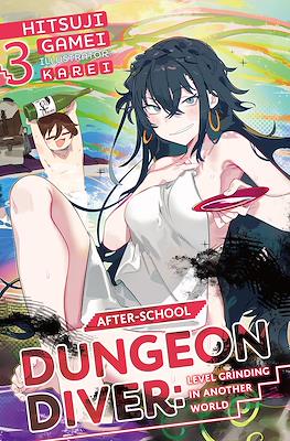 After-School Dungeon Diver: Level Grinding in Another World #3