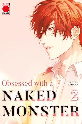 Obsessed with a naked monster #2