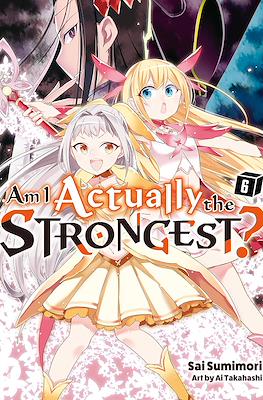 Am I Actually the Strongest? #6