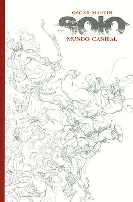 Solo. Mundo caníbal