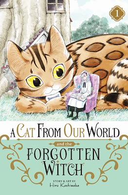 A Cat from Our World and the Forgotten Witch #1