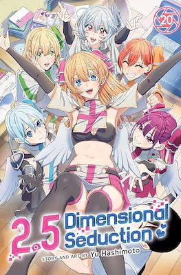2.5 Dimensional Seduction #20