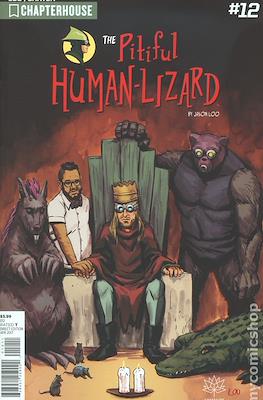 The Pitiful Human Lizard #12
