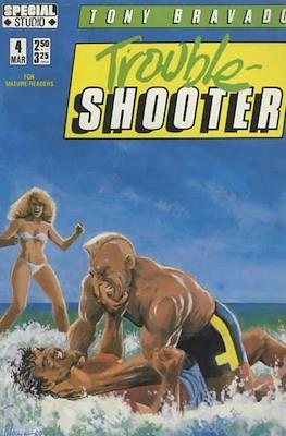 Tony Bravado Trouble Shooter #4