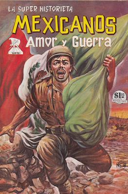 Mexicanos: Amor y Guerra #7
