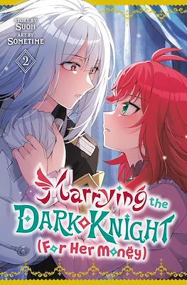 Marrying the Dark Knight (For Her Money) #2