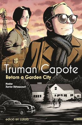 Truman Capote. Retorn a Garden City (Cartoné)