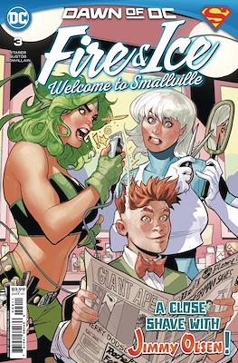Fire & Ice: Welcome to Smallville (2023-2024) (Comic Book 32 pp) #3