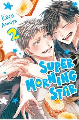 Super Morning Star #2
