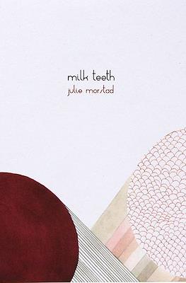 Milk Teeth