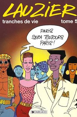 Tranches de vie #5