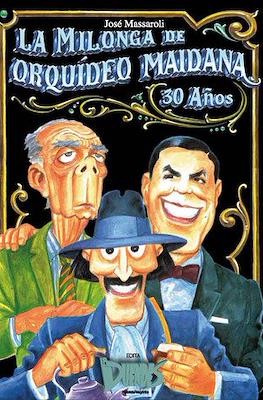 La milonga de Orquídeo Maidana. 30 años
