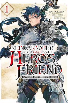 Reincarnated Into a Game as the Hero's Friend: Running the Kingdom Behind the Scenes (Softcover) #1