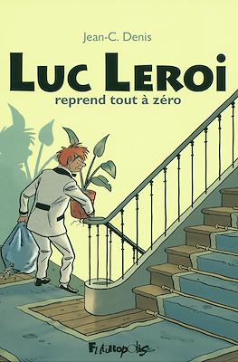 Luc Leroi: Reprend tout à zéro